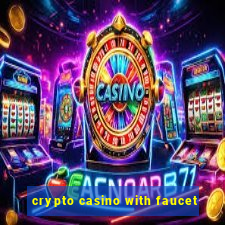 crypto casino with faucet